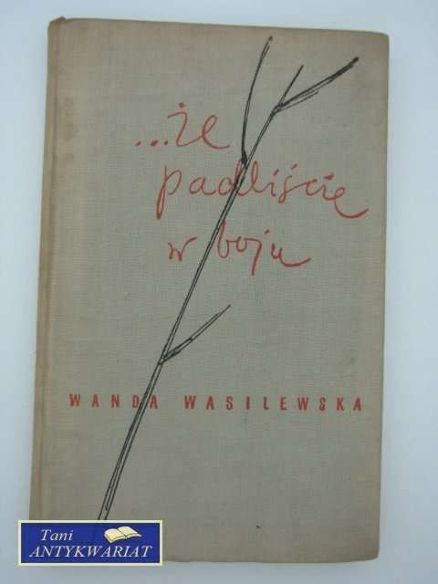 ŻE PADLIŚCIE W BOJU