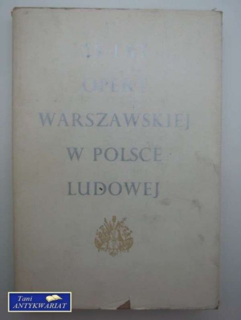 25-LAT OPERY WARSZAWSKIEJ W POLSCE LUDOWEJ