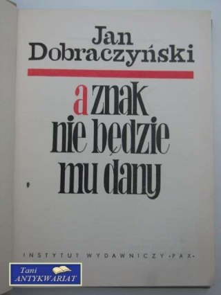 A ZNAK NIE BĘDZIE DANY