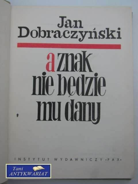 A ZNAK NIE BĘDZIE DANY