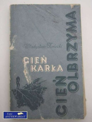 CIEŃ KARŁA, CIEŃ OLBRZYMA