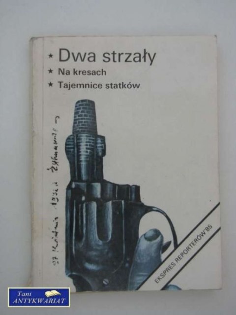 DWA STRZAŁY