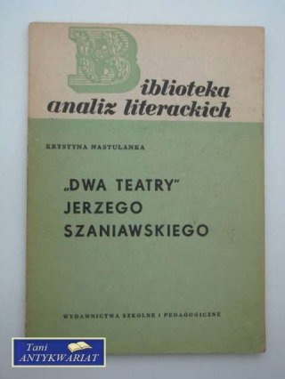 DWA TEATRY JERZEGO SZENIAWSKIEGO