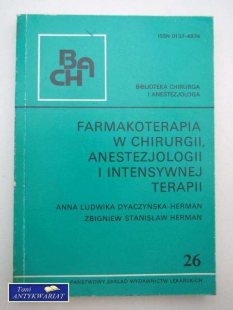 FARMAKOTERAPIA W CHIRURGII, ANESTIOLOGII I INTENSYWNEJ