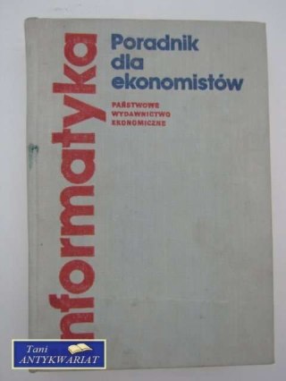 Informatyka - poradnik dla ekonomistów