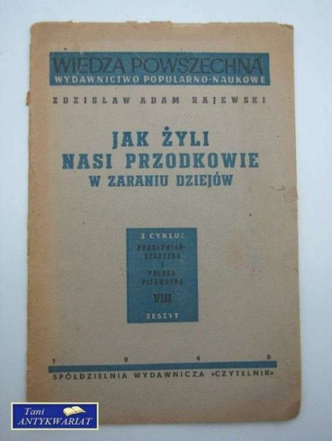 JAK ŻYLI NASI PRZODKOWIE W ZARANIU DZIEJÓW