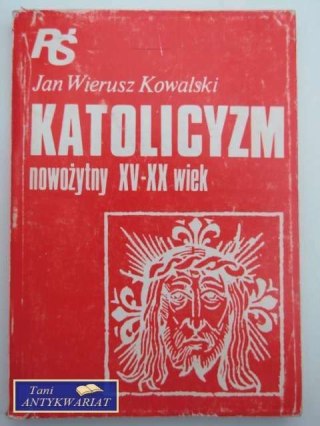 KATOLICYZM NOWOŻYTNY XV-XX WIEK
