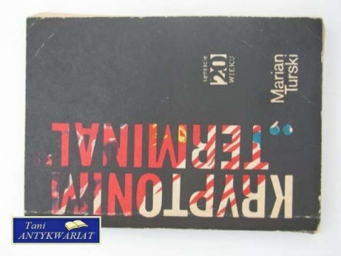 KRYPTONIM TERMINAL Sensacje XX wieku