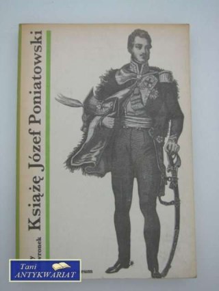 KSIĄŻE JÓZEF PONIATOWSKI