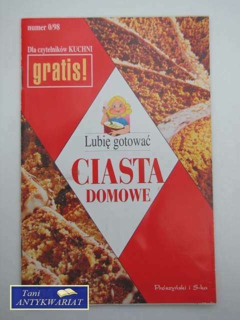 LUBIĘ GOTOWAĆ CIASTA DOMOWE LUBIĘ GOTOWAĆ CIASTA DOMOWE