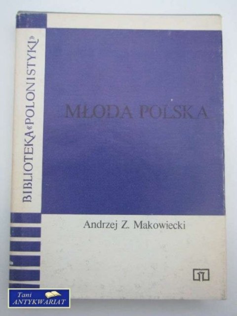 MŁODA POLSKA MŁODA POLSKA