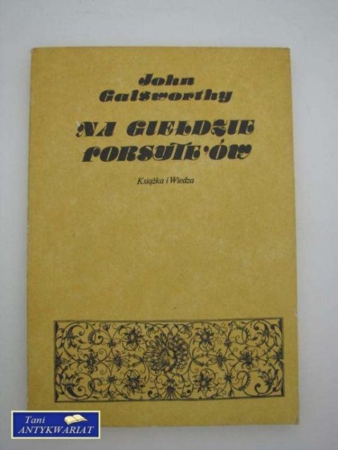 NA GIEŁDZIE FORSYTE'ÓW