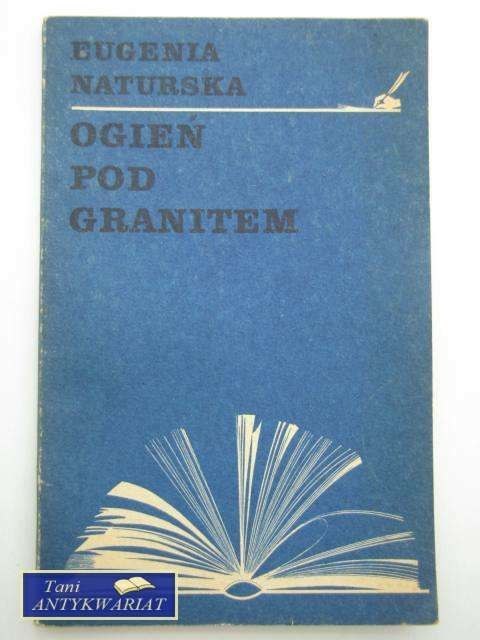 OGIEŃ POD GRANITEM
