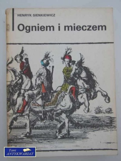 OGNIEM I MIECZEM - tom 1