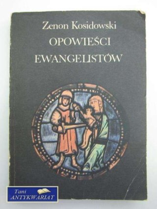 OPOWIEŚCI EWANGELISTÓW