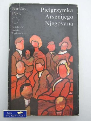 PIELGRZYMKA ARSENIJEGO NJEGOVANA