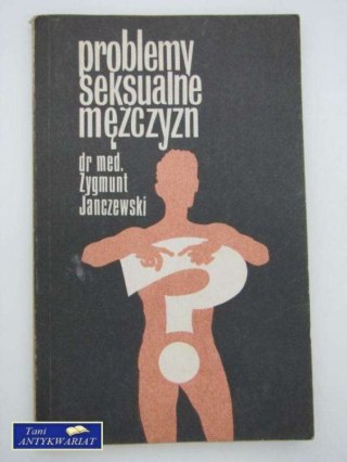 PROBLEMY SEKSUALNE MĘŻCZYZN
