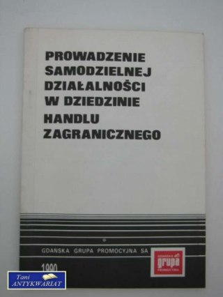 PROWADZENIE SAMODZIELNEJ DZIAŁALNOŚCI W DZIEDZINIE...