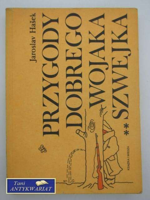 PRZYGODY DOBREGO WOJAKA SZWEJKA TOM II