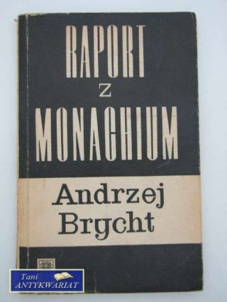 RAPORT Z MONACHIUM