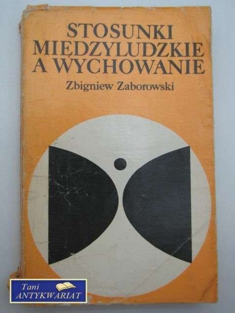 STOSUNKI MIĘDZYLUDZKIE A WYCHOWANIE