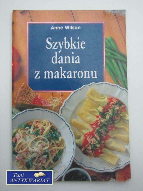 SZYBKIE DANIA Z MAKARONU SZYBKIE DANIA Z MAKARONU