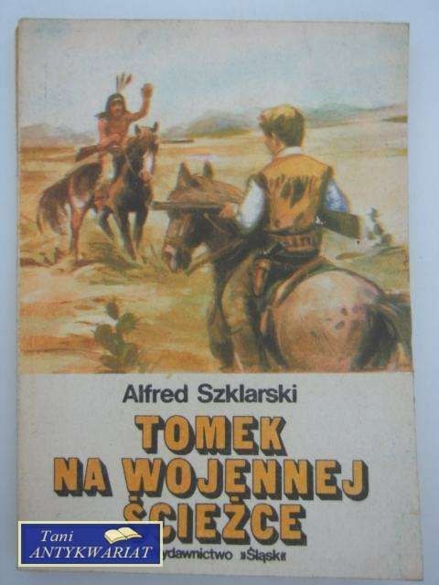 TOMEK NA WOJENNEJ ŚCIEŻCE TOMEK NA WOJENNEJ ŚCIEŻCE