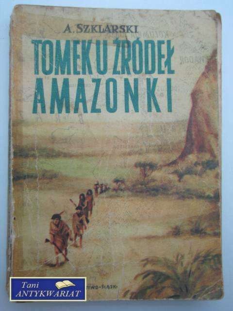 TOMEK U ŹRÓDEŁ AMAZONKI