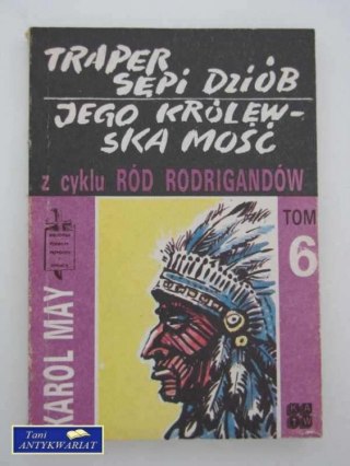 TRAPER SĘPI DZIÓB JEGO KRÓLEWSKA MOŚĆ TOM IV