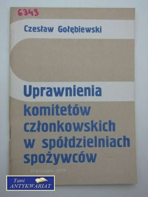 UPRAWNIENIA KOMITETÓW CZŁONKOWSKICH W SPÓŁDZIELNIACH