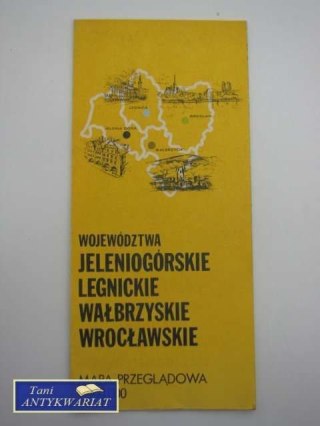 WOJEWÓDZTWA JELENIOGÓRSKIE LEGNICKIE WAŁBRZYSKI WROCŁAW