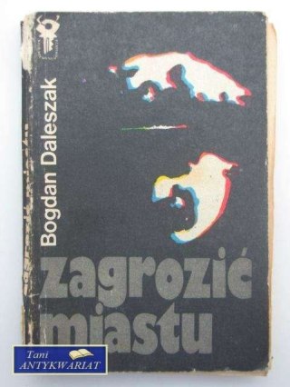 ZAGROZIĆ MIASTU