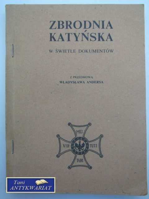 ZBRODNIA KATYŃSKA W ŚWIETLE DOKUMENTÓW