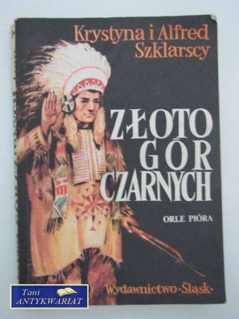 ZŁOTO GÓR CZARNYCH TOM 1 ZŁOTO GÓR CZARNYCH TOM 1