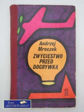 ZWYCIĘSTWO PRZED DOGRYWKĄ