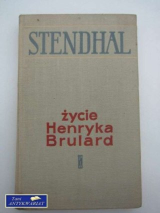 ŻYCIE HENRYKA BRULAR
