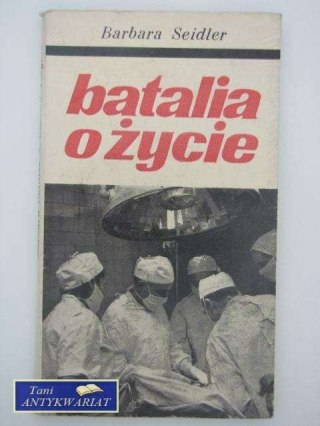 BATALIA O ŻYCIE