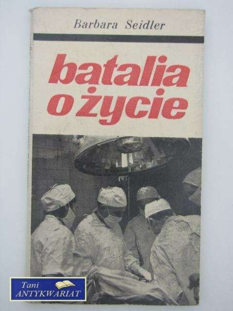 BATALIA O ŻYCIE