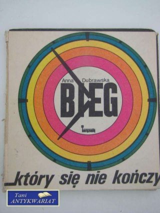 BIEG KTÓRY SIĘ NIE KOŃCZY