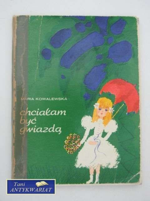 CHCIAŁAM BYĆ GWIAZDĄ