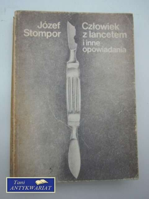 CZŁOWIEK Z LANCETEM I INNE OPOWIADANIA