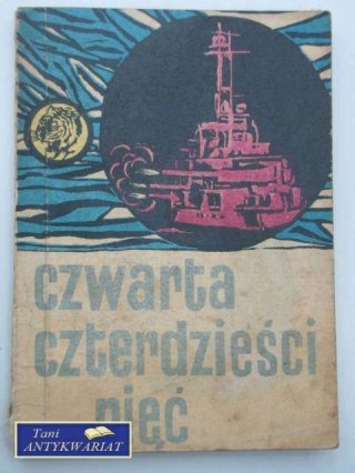 CZWARTA CZTERDZIEŚCI PIĘĆ
