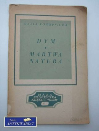DYM, MARTWA NATURA
