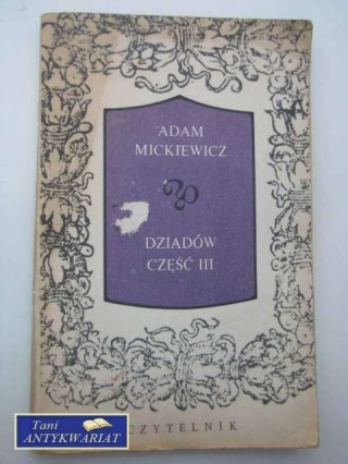 DZIADÓW CZĘŚĆ III