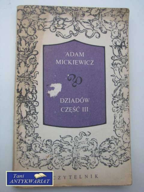 DZIADÓW CZĘŚĆ III