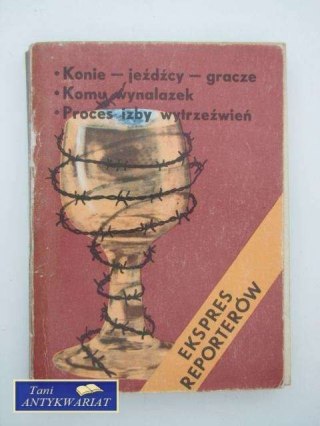 EKSPRES REPORTERÓW KONIE- JEŹDŹCY- GRACZE...