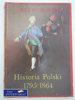 HISTORIA POLSKI 1795-1864
