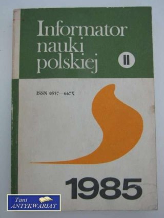 INFORMATOR NAUKI POLSKIEJ 1985 TOM II Indeksy