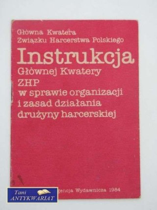 INSTRUKCJA GŁÓWNEJ KWATERY ZHP W SPRAWIE ORGANIZACJI I