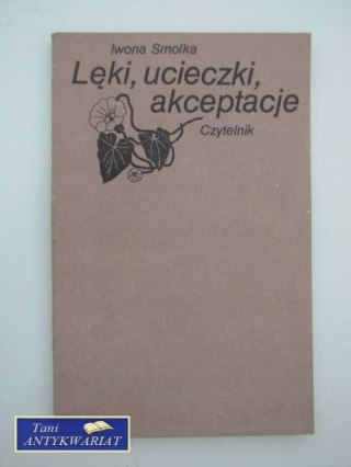 LĘKI UCIECZKI AKCEPTACJE